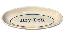 Load image into Gallery viewer, Hey Doll Plate