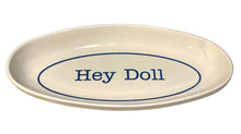 Load image into Gallery viewer, Hey Doll Plate
